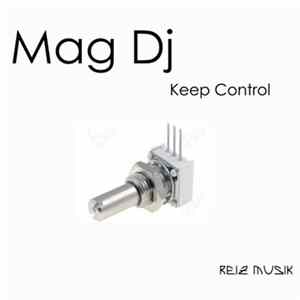 Mag DJ - Keep Control FLAC