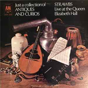 Strawbs - Just A Collection Of Antiques And Curios FLAC