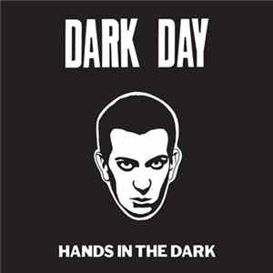 Dark Day - Hands In The Dark FLAC