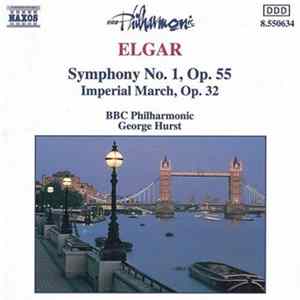 Elgar, BBC Philharmonic, George Hurst - Symphony No. 1, Op. 55 / Imperial March, Op. 32 FLAC