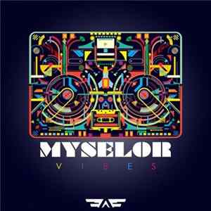 Myselor - Vibes / Cosmic Pupil FLAC