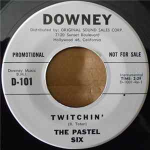 The Pastel Six - Twitchin' / Open House At The Cinder FLAC