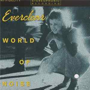 Everclear - World Of Noise FLAC