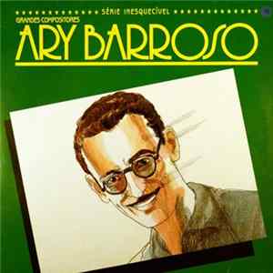 Various - Grandes Compositores - Ary Barroso FLAC
