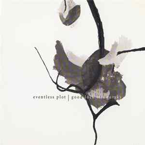 Good Luck Mr Gorsky / Eventless Plot - Good Luck Mr Gorsky / Eventless Plot FLAC