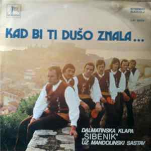Dalmatinska Klapa "Šibenik" uz Mandolinski Sastav - Kad Bi Ti Dušo Znala... FLAC