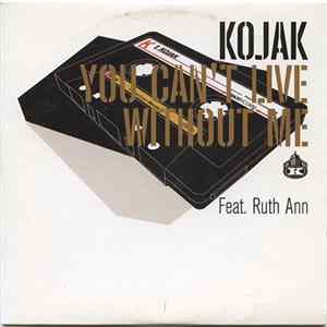 Kojak - You Can't Live Without Me FLAC