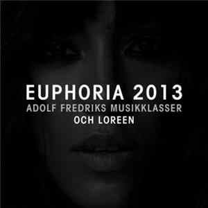 Adolf Fredriks Musikklasser & Loreen - Euphoria 2013 FLAC