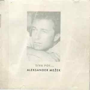 Aleksander Mežek - Siva Pot FLAC