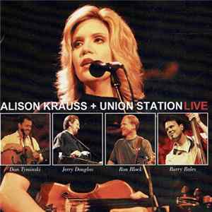 Alison Krauss + Union Station - Live FLAC