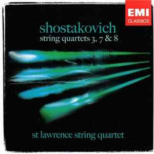 Shostakovich - St Lawrence String Quartet - String Quartets 3, 7 & 8 FLAC