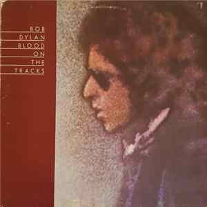 Bob Dylan - Blood On The Tracks FLAC