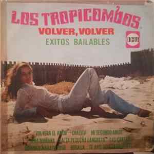 Los Tropicombos - Volver, Volver - Exitos Bailables FLAC
