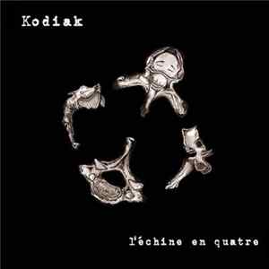 Kodiak - L'Échine En Quatre FLAC