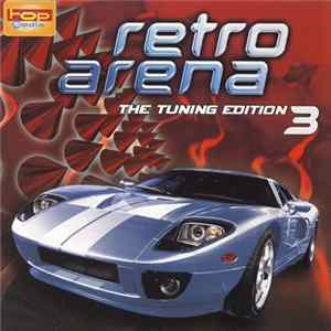 Various - Retro Arena 2004/3 - The Tuning Edition 3 FLAC