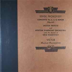 Serge Prokofieff, Jascha Heifetz And Boston Symphony Orchestra, Serge Koussevitzky - Concerto No. 2, In G Minor (Op. 63) FLAC