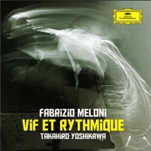Fabrizio Meloni, Takahiro Yoshikawa - Vif Et Rythmique FLAC