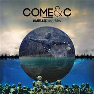 Come & C - Limitless FLAC