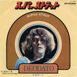 Deodato - Super Strut / West 42nd Street FLAC