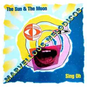 Marvellous Melodicos - The Sun & The Moon / Sing Oh FLAC