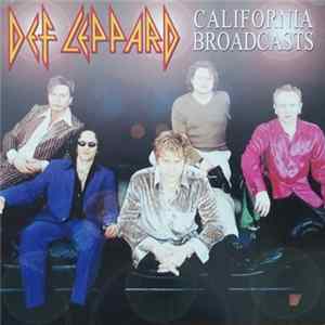 Def Leppard - California Broadcasts FLAC