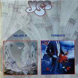 Yes - Relayer / Tormato FLAC