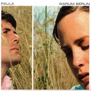 Paula - Warum Berlin FLAC
