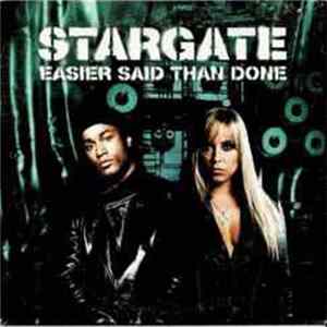 StarGate - Easier Said Than Done FLAC