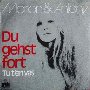 Marion & Antony - Du Gehst Fort (Tu T'en Vas) FLAC
