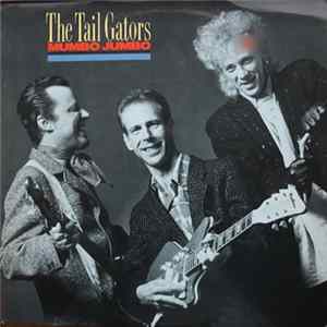 The Tail Gators - Mumbo Jumbo FLAC