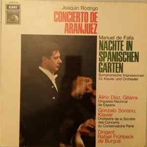 Joaquin Rodrigo / Manuel De Falla - Alirio Diaz, Orquesta Nacional De Espana / Gonzalo Soriano, Orchestre De La Société Des Concerts Du Conservatoire Paris Dirigent Rafael Frühbeck De Burgos - Concierto De Aranjuez / Nächte In Spanischen Gärten FLAC