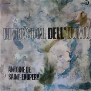 Antoine De Saint-Exupéry, Luigi Carrai - Dimensioni Dell'Uomo FLAC