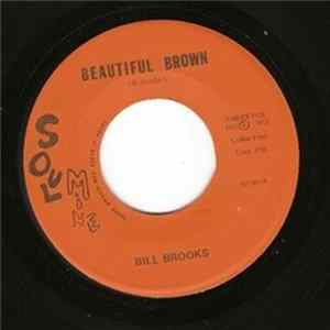 Bill Brooks - Beautiful Brown / Road Trouble FLAC
