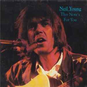 Neil Young - This Note's For You FLAC