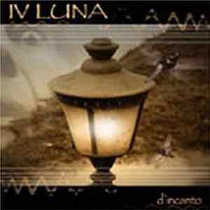 IV Luna - D'incanto FLAC