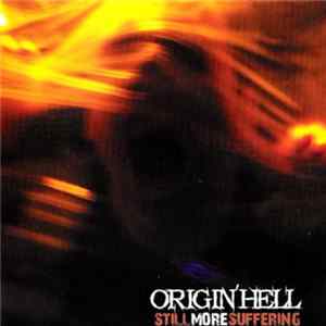 Origin'Hell - Still More Suffering FLAC