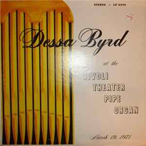 Dessa Byrd - Dessa Byrd At The Rivoli Theater Pipe Organ - March 19, 1971 FLAC
