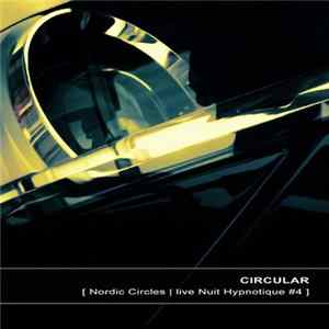 Circular - Nordic Circles | Live Nuit Hypnotique #4 FLAC