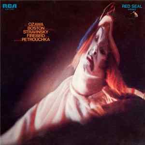 Ozawa, Boston, Stravinsky - Firebird / Petrouchka FLAC