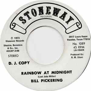 Bill Pickering - Rainbow At Midnight / Heartache No. 9 FLAC
