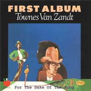 Townes Van Zandt - For The Sake Of The Song FLAC