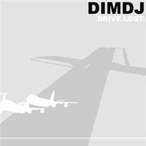 Dim DJ - Drive Lost FLAC