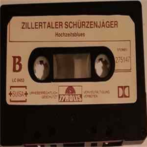 Zillertaler Schürzenjäger - Zillertaler Hochzeitsblues FLAC