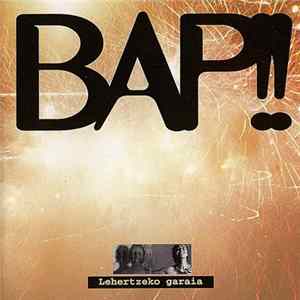 BAP!! - Lehertzeko Garaia FLAC