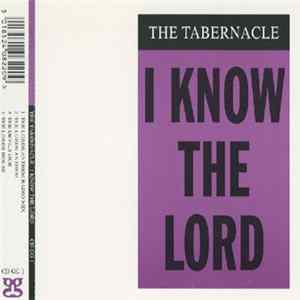 The Tabernacle - I Know The Lord FLAC