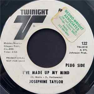 Josephine Taylor - I've Made Up My Mind / Is It Worth A Chance FLAC