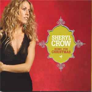 Sheryl Crow - Home For Christmas FLAC