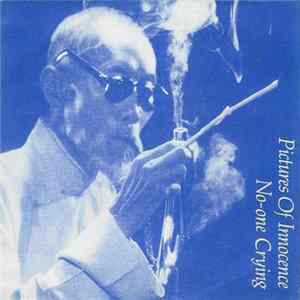 Pictures Of Innocence - No-One Crying / Love & War FLAC