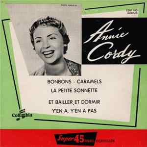 Annie Cordy - Bonbons - Caramels / La Petite Sonnette / Et Bailler, Et Dormir / Y'en A, Y'en A Pas FLAC