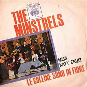 The Minstrels - Le Colline Sono In Fiore / Miss Katy Cruel FLAC